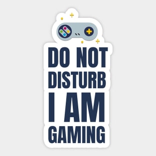 Do Not Disturb I Am Gaming Sticker